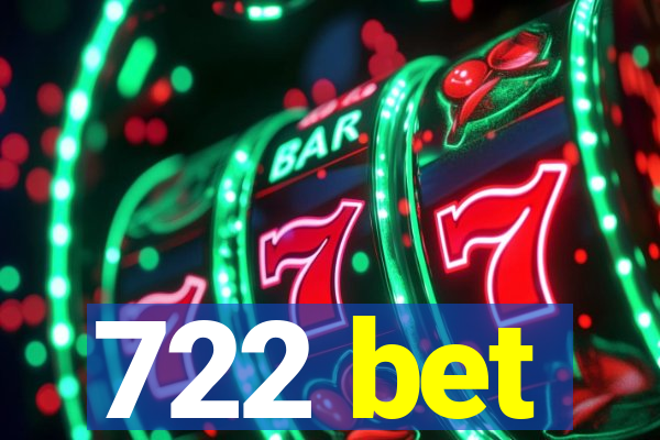 722 bet